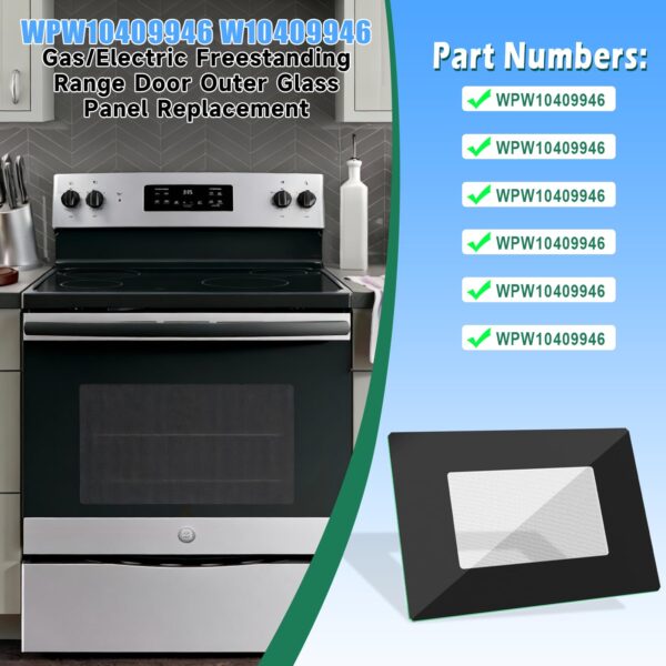 Upgraded WPW10409946 W10409946 Gas/Electric Freestanding Range Oven Stove Door Outer Glass Panel Replacement Compatible with Whirlpool Gas/Electric Range Oven Stove Parts 2210188 AP6021060 PS11754380 - Image 8