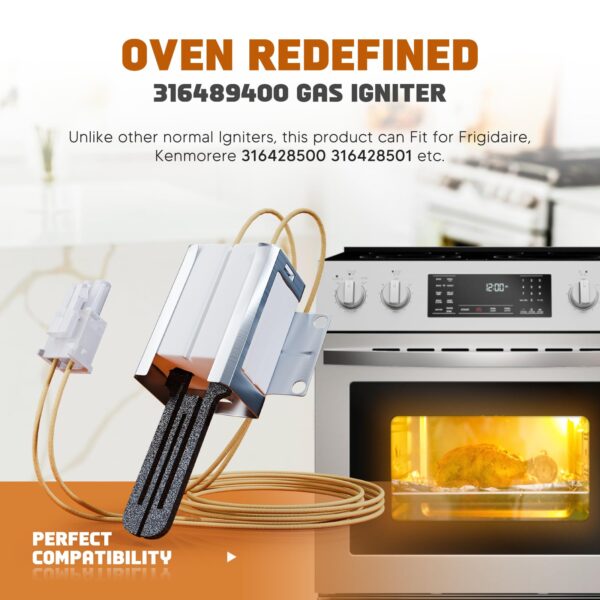 [Upgrades] 316489400 igniter, Fit for Frigi-daire gas oven igniter Ken-more placement 316428500, 316428501, 5304462661, 7316489400, 1197384, AP3963540, PS1528534, EAP1528534 Flat Style Igniter - Image 6