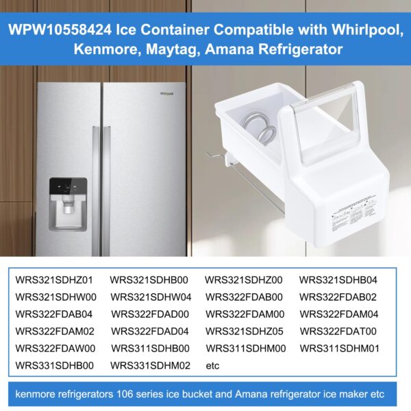 Upgraded WPW10558424 Refrigerator Ice Bucket Compatible with Whirlpool Ice Bin Replacement W10558424 Whirlpool Ice Bucket Parts WRS321SDHZ01 WRS321SDHZ05 WRS321SDHZ08 Ice Maker Tray Ice Container - Image 7