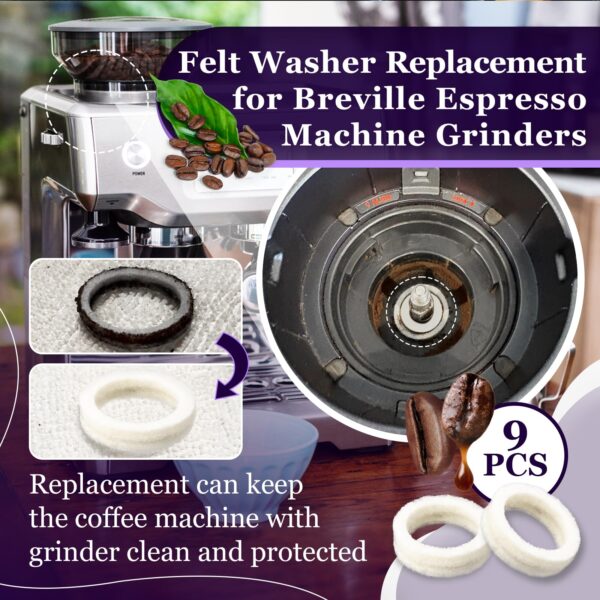 9 Pcs Felt Washer Replacement for Breville Espresso Machine Grinders，Burr Washer Part Compatible with BES870, BES878, BES880, BES980, BES990, BCG600, BCG820，Wool Ring Espresso Machines Accessories - Image 3