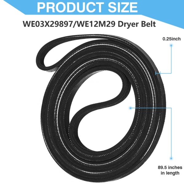 WE12M29 WE03X29897 Dryer Belt (89.5in) fits for Whirlpool, Hotpoint, GE Dryer Belt Replacement, Replace for Dryer Drum Drive Belt WE12M22, WE12M33, PS16542496 for GTD33eask0ww, GTD42easj2ww - Image 3