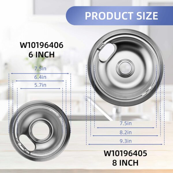 W10196406 and W10196405 Chrome Stove Burner Drip Pan Set for Whirlpool Amana Maytag Magic-Chef Kenmore Electric Range with Locking Slot, Includes 2 6-Inch and 2 8-Inch Drip Bowls - Image 2