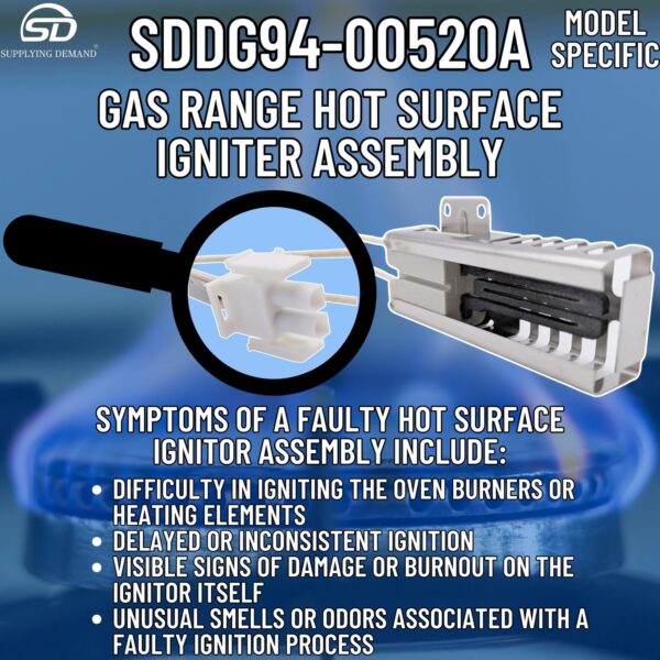 Supplying Demand DG94-00520A 2692271 Gas Range Hot Surface Igniter Assembly Replacement - Connector Is Model Specific - Igniter Is Not Universal - Image 5